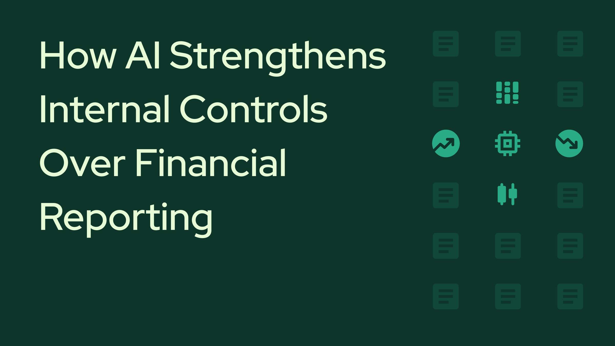 The New SOX: How AI is Strengthening Internal Controls Over Financial Reporting